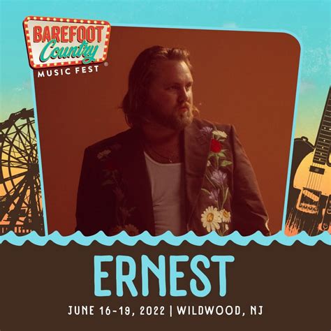 Just Added To The Bcmf Lineup Ernest Barefoot Country Music Fest