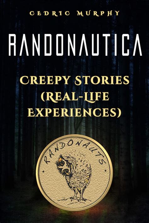 Randonautica Creepy Stories Real Life Experiences By Cedric Murphy