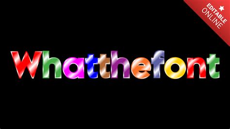 Whatthefont Lettere Colorate Modificabili Online Generatore Di