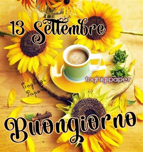 13 Settembre Buongiorno Immagini ToghigiPaper