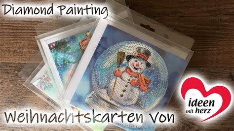 Diamond Painting Tolle Weihnachtskarten Von Ideen Mit Herz Youtube