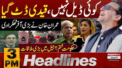 Imran Khan Refused Big Offer News Headlines Pm April