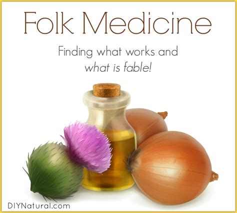 Folk Medicine: Finding What Works and What is Fable