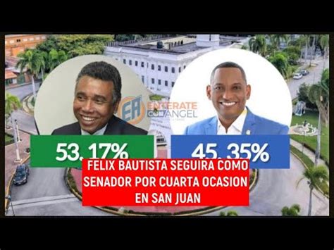 COMO FELIX BAUTISTA LOGRA LA VICTORIA DE SEGUIR COMO SENADOR POR CUARTA