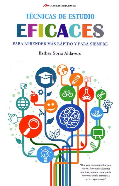 Libro Técnicas de estudio eficaces para aprender más rápido y para