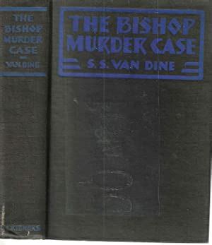 The Bishop Murder Case (Philo Vance Mystery #4) by Van Dine, S. S ...