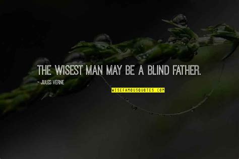 A Blind Man Quotes: top 100 famous quotes about A Blind Man