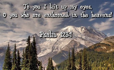 Christian Wallpaper To You I Lift Up My Eyes O You Who Are Enthroned