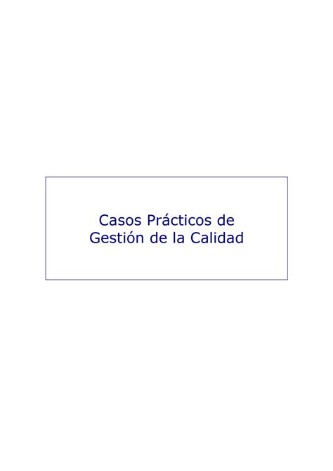 Casos Practicos De Gestion De La Calidad Casos Prcticos De Gesti N