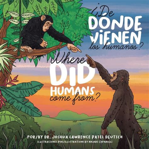 De Donde Vienen Los Humanos By Dr Joshua Lawrence Patel Deutsch