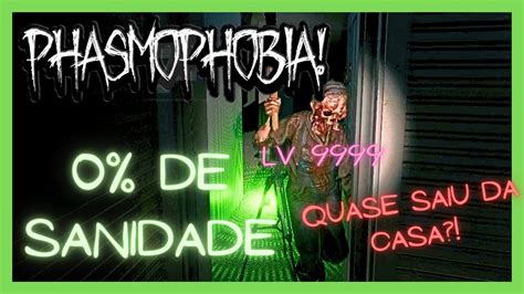 DESAFIO SEM EVIDÊNCIAS 0 DE SANIDADE Phasmophobia YouTube