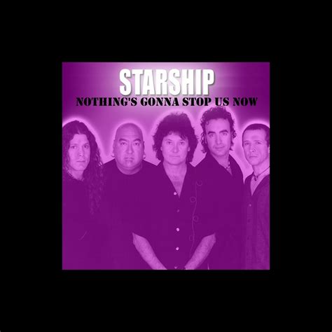 Nothing S Gonna Stop Us Now Single Album By Starship Apple Music