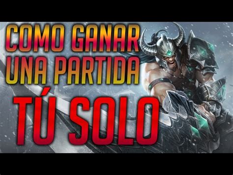 Como Ganar Una Partida T Solo Youtube