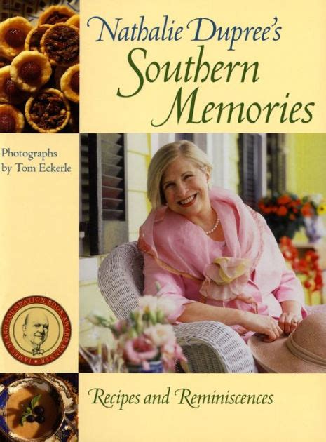 Nathalie Dupree S Southern Memories Recipes And Reminiscences By Nathalie Dupree Paperback