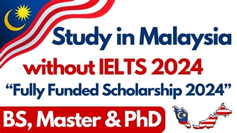 Study In Malaysia Without Ielts Fully Funded Scholarship