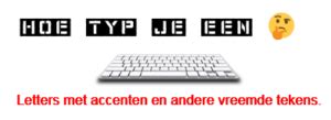 Hoe typ je een Kleine letter e met puntjes ë Hoe typ je een NL