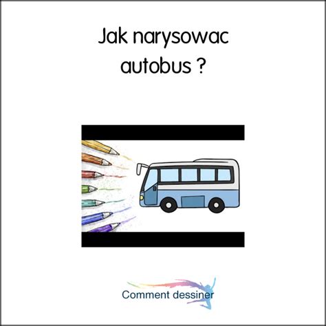 Archives des autobus Jak narysować