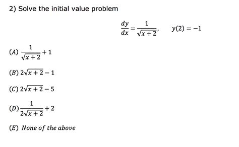 Solved Solve The Initial Value Problem Dy Dx 1 Squareroot Chegg