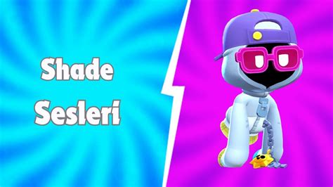 Shade Sesleri Yeni Destansı Savaşçı Brawl Stars YouTube