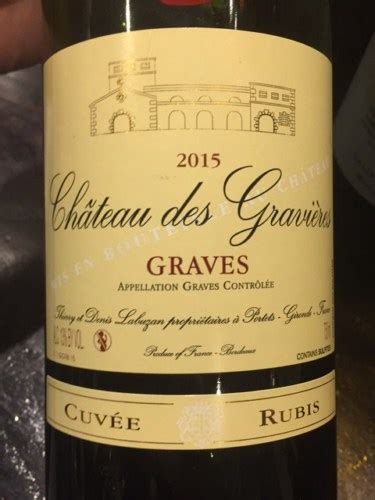 Ch Teau Des Gravi Res Cuv E Rubis Graves Vivino France