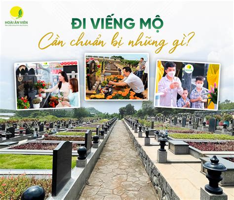 Đi viếng mộ cần chuẩn bị những gì Những lưu ý cần biết khi đi viếng mộ