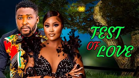 Test Of Love Complete Season Onny Michael Chizzy Alichi Latest Movie