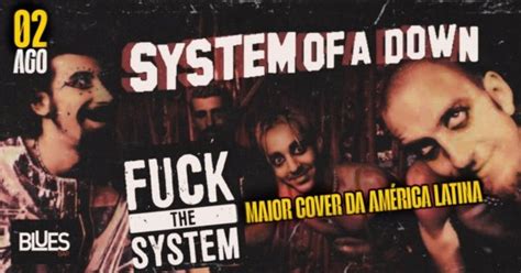 System Of A Down Cover Fuck The System Em Campo Grande Sympla