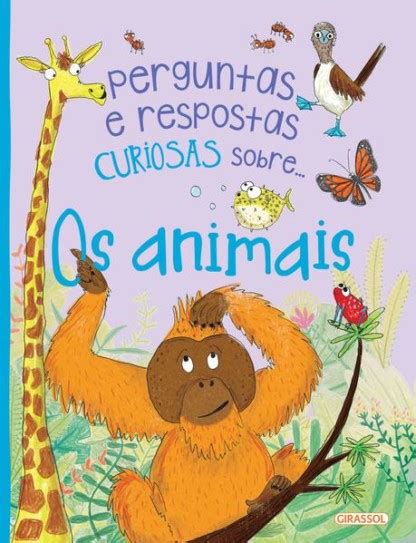 Perguntas E Respostas Curiosas Sobre Os Animais Buobooks