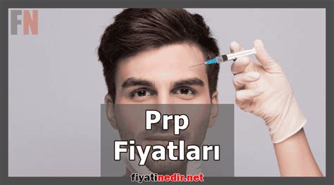 Prp Fiyatları 2024 Yeni