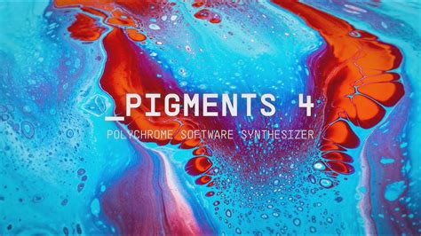 Pigments 4 Polychrome Software Synthesizer ARTURIA YouTube