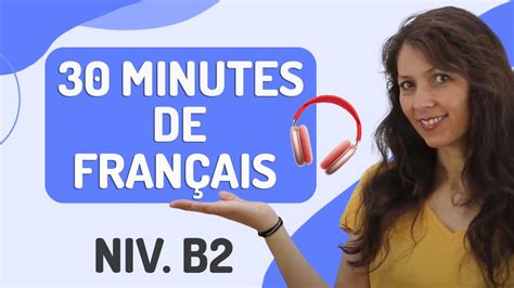 DIALOGUES EN FRANÇAIS Niveau B2 30 min avec PDF YouTube