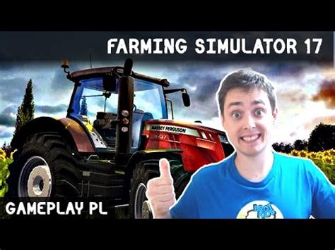 FARMING SIMULATOR 17 2017 PO POLSKU SYMULATOR FARMY PIERWSZY