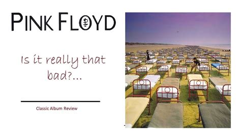 Pink Floyd A Momentary Lapse Of Reason Is It Really That Bad Youtube