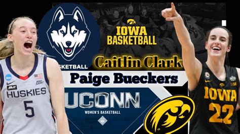 Caitlin Clark And Paige Bueckers Eligible For WNBA Draft YouTube