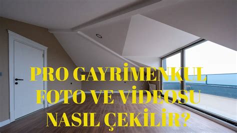 PRO GAYRİMENKUL FOTO VE VİDEOSU NASIL ÇEKİLİR YouTube