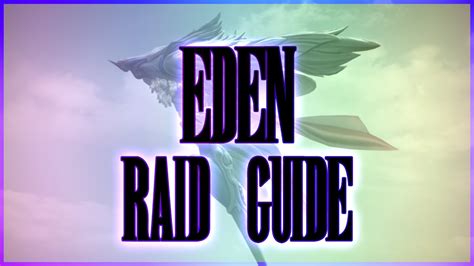 Final Fantasy XIV Eden Raid Guide YouTube