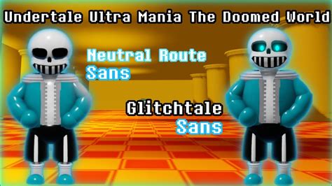 Undertale Ultra Mania The Doomed World Neutral Route Sans Glitchtale