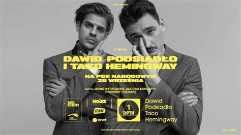 Dawid Podsiad O I Taco Hemingway Na Pge Narodowym Koncerty Pop