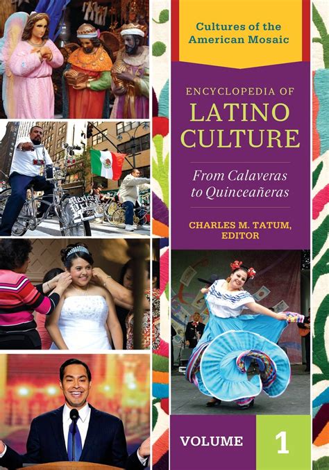 Cultures Of The American Mosaic Encyclopedia Of Latino Culture 3