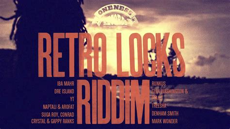 Dre Island On Time Retro Locks Riddim Oneness Records Youtube