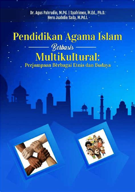 Pdf Pendidikan Agama Islam Berbasis Multikultural Perjumpaan Berbagai Etnis Dan Budaya