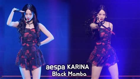 에스파 카리나 직캠 4K Black Mamba aespa KARINA 롯데 패밀리 콘서트230616 YouTube