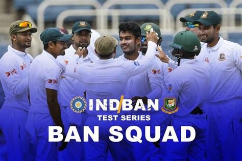 IND Vs BAN Test Series Shakib Al Hasan To Lead Taskin Ahmed Returns