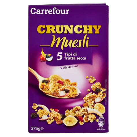 Carrefour Crunchy Muesli Tipi Di Frutta Secca G Carrefour