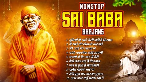 Nonstop Sai Bhajan Nonstop Best Sai Bhajan Shirdi Ke Sai Bhajan