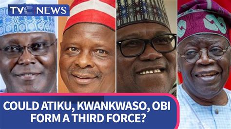 Kwankwaso Peter Obi And Atiku Reportedly To Form Third Force To Defeat