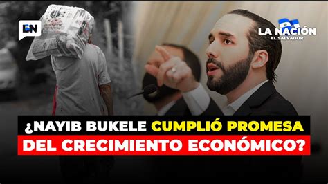 ¿cuÁnto CrecerÁ La EconomÍa SalvadoreÑa 😱nayib Bukele Lo Tiene Claro Y