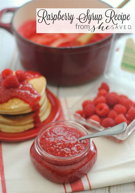 Homemade Raspberry Syrup Recipe Shesaved®