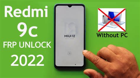 Redmi 9c MiUi 12 FRP Bypass Unlock Google Account Lock Witout PC New