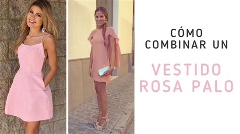 C Mo Combinar Un Vestido Rosa Palo Looks Youtube